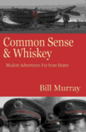 bokomslag Common Sense and Whiskey