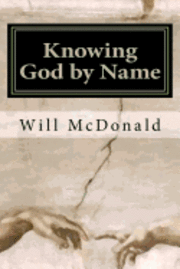 bokomslag Knowing God by Name: Restoring the Lost Image of God