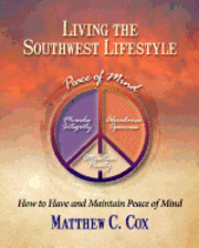 Living the Southwest Lifestyle: How to Have and Maintain Peace of Mind 1