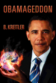 bokomslag Obamageddon: The Culmination of the Progressive Looting of America