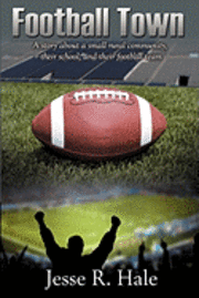 Jesse Randall Hale - Football Town, Häftad