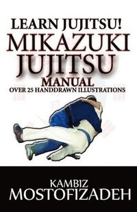 bokomslag Mikazuki Jujitsu Manual