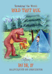 If - 'Remaking' the World: Hold That Hug, Häftad