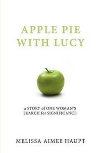 bokomslag Apple Pie with Lucy