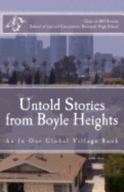 Untold Stories from Boyle Heights: An In Our Global Village Book 1