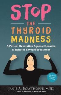 bokomslag Stop the Thyroid Madness