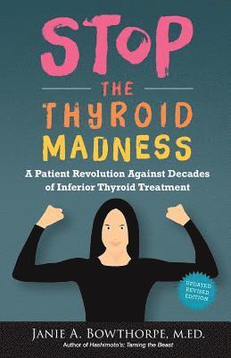 Stop the Thyroid Madness 1