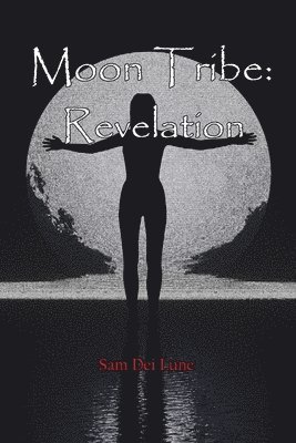 Moon Tribe: Revelation 1