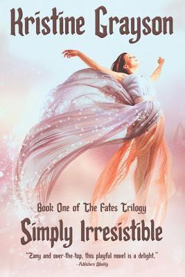 Kristine Grayson - Simply Irresistible, Häftad