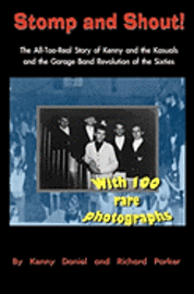 bokomslag Stomp and Shout: The All-Too-Real Story of Kenny and the Kasuals and the Garage Band Revolution of the Sixties