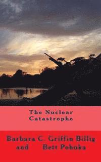 bokomslag The Nuclear Catastrophe: A Fiction Novel of Survival