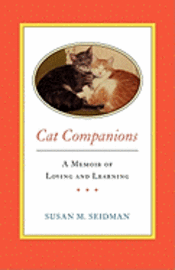 bokomslag CAT COMPANIONS --- A Memoir of Loving and Learning