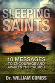 bokomslag Sleeping Saints: 10 Messages to Encourage and Awaken the Church