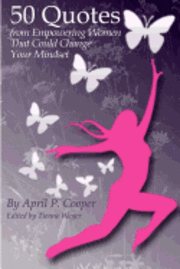 bokomslag 50 Quotes From Empowering Women That Could Change Your Mindset