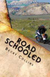 bokomslag Road Schooled: Self-Guided Rides of the Pacific Northwest and Beyond