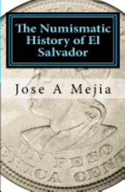 bokomslag The Numismatic History of El Salvador