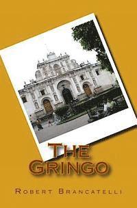 bokomslag The Gringo
