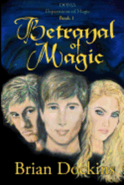 bokomslag Betrayal of Magic: DOMA: Department of Magic Book 1