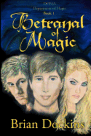 Betrayal of Magic: DOMA: Department of Magic Book 1 1