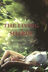 The Living Shards 1