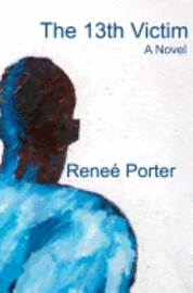 Renee Porter - The 13th Victim, Häftad