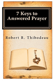 bokomslag 7 Keys to Answered Prayer