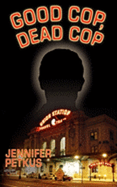 Good Cop, Dead Cop: A Novel about the AfterNet 1