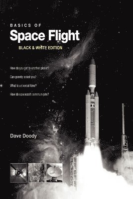 Basics of Space Flight Black & White Edition