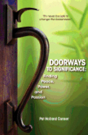 bokomslag Doorways to Significance: Finding Peace, Power, and Passion