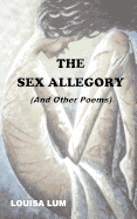 bokomslag The Sex Allegory (And Other Poems)