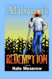 Alabama's Redemption: A Story of Racial Segregation in America 1