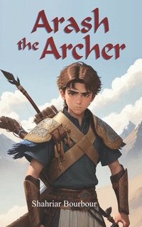 bokomslag Arash the Archer
