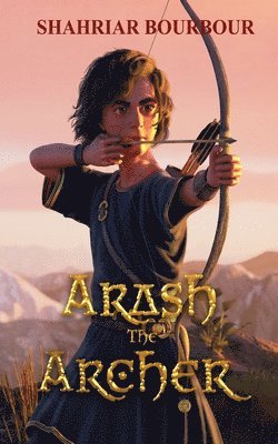 bokomslag Arash the Archer