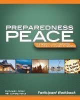 bokomslag Preparedness Peace USA: Six Sessions to a Basic Foundation for a Lifestyle of Disaster Preparedness