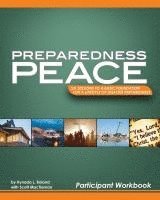 bokomslag Preparedness Peace USA: Six Sessions to a Basic Foundation for a Lifestyle of Disaster Preparedness