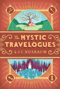 bokomslag The Mystic Travelogues