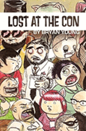 Bryan Young - Lost at the Con, Häftad
