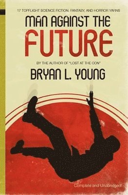 bokomslag Man Against the Future
