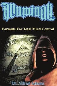 bokomslag Illuminati Formula for Total Mind Control