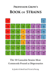 Victoria Young, Justin Griswell - Book of Strains: The 50 Cannabis Strains Most Commonly Found at Dispensaries, Häftad
