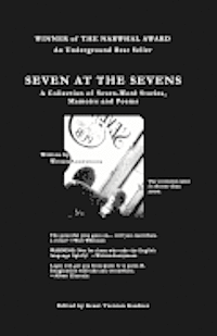 bokomslag Seven At The Sevens: A Collection of Seven-Word Stories, Memoirs and Poems