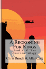 bokomslag A Reckoning For Kings: A Novel Of Vietnam: Book #1 Of The Shannon Trilogy