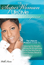 The Superwoman Lifestyle Blueprint 1