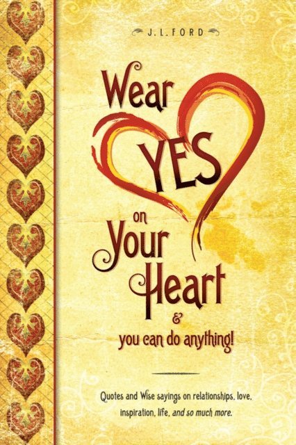 Wear Yes on Your Heart 1
