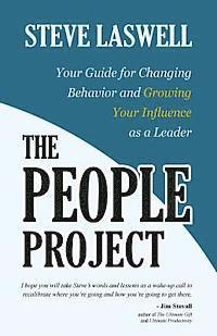 bokomslag The People Project: Your Guide for Changing Behavior and Growing Your Influence as a Leader
