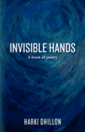 bokomslag Invisible Hands: A book of poetry