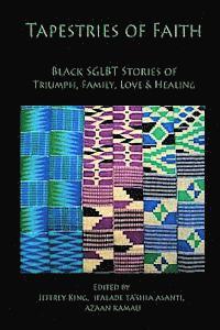 bokomslag Tapestries of Faith: SGLBT African American Stories of Faith, Love & Family