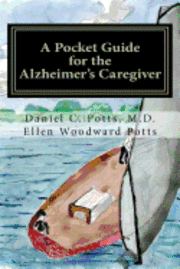 bokomslag A Pocket Guide for the Alzheimer's Caregiver