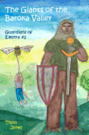 Thom Jones, Linda Jones - The Giants of the Baroka Valley: The Guardians of Elestra, Häftad
