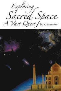 bokomslag Exploring Sacred Space: A Vast Quest